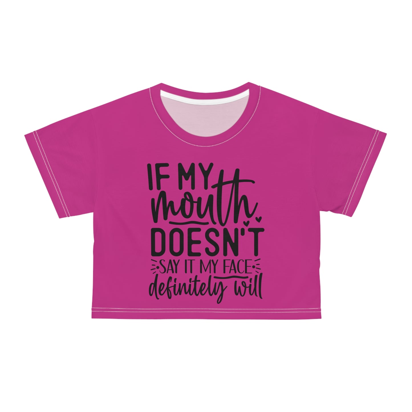 If my mouth doesn't say it. . . pink Crop Tee