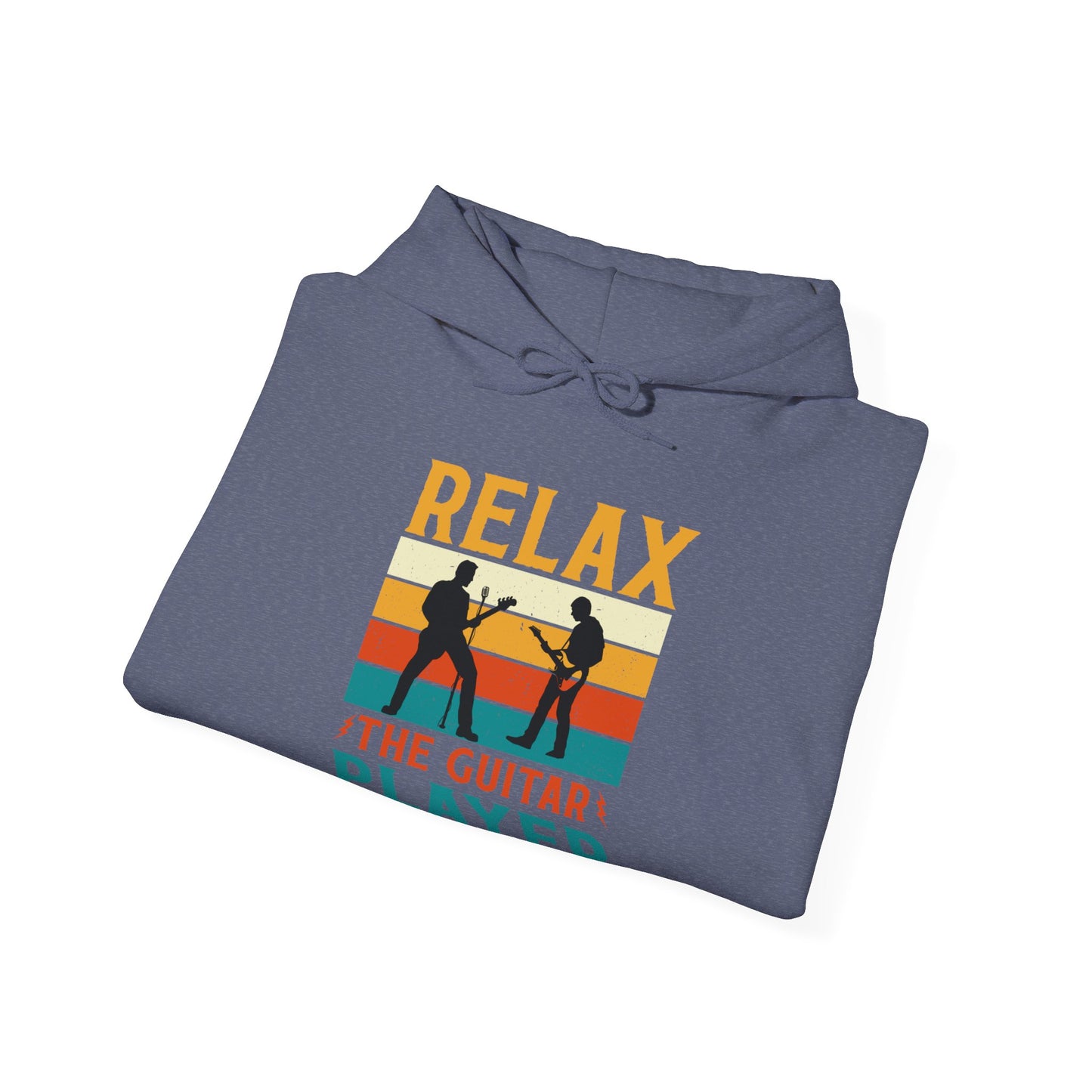 Relax, the guitar player is here Unisex Heavy Blend™ Hooded Sweatshirt