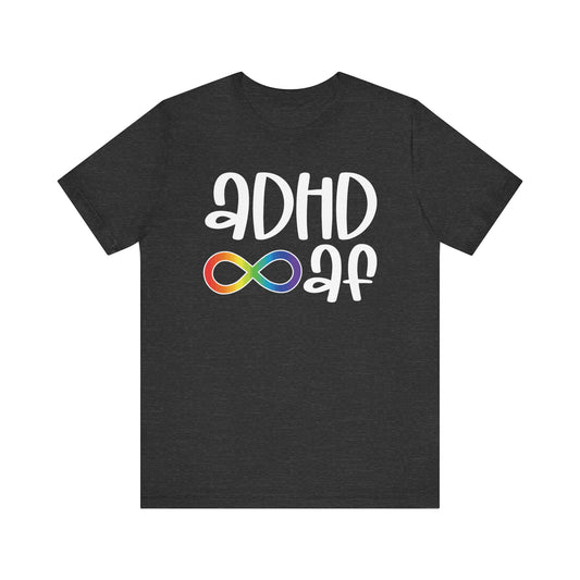 ADHD AF Unisex Jersey Short Sleeve Tee