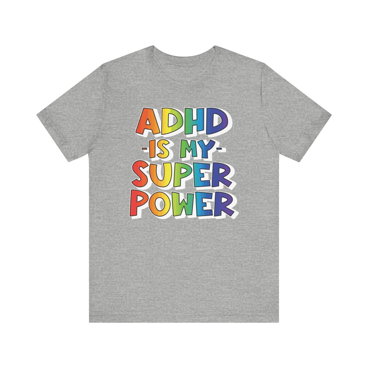 ADHD is my superpower Unisex Jersey Short Sleeve Tee