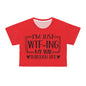 I'm just WTF-ing my way through life in red Crop Tee