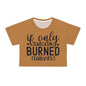 If only sarcasm burned calories in light brown Crop Tee