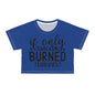 If only sarcasm burned calories in blue Crop Tee