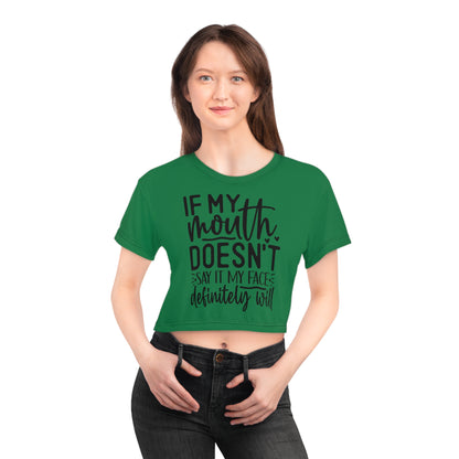 If my mouth doesn't say it. . . green Crop Tee