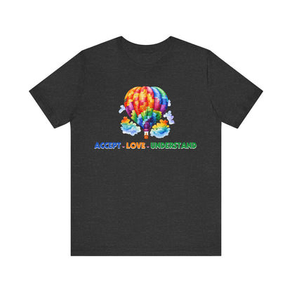 Accept, love, understand balloon Unisex Jersey Short Sleeve Tee