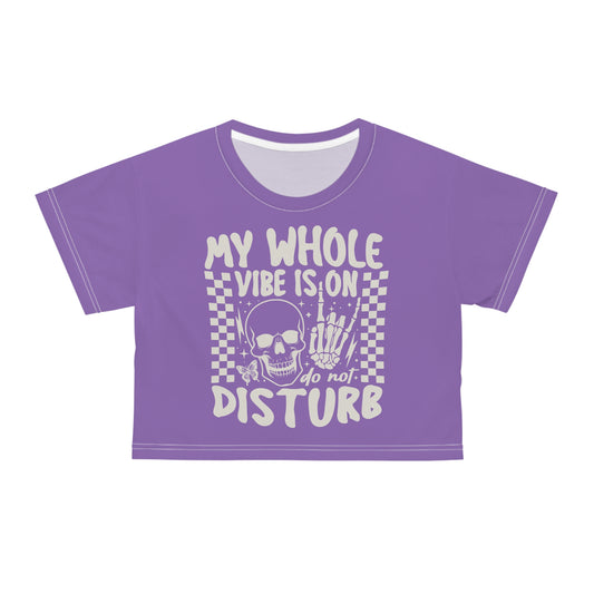 My whole vibe is on do not disturb in White on Light Purple Crop Tee