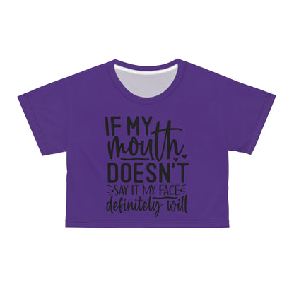 If my mouth doesn't say it. . . purple Crop Tee