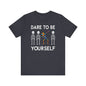 Autism dare to be yourself Unisex Jersey Short Sleeve Tee