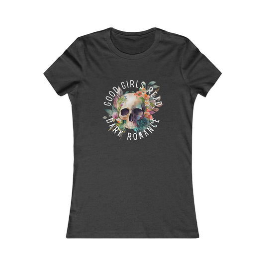 Good Girls Read Dark Romance Tee