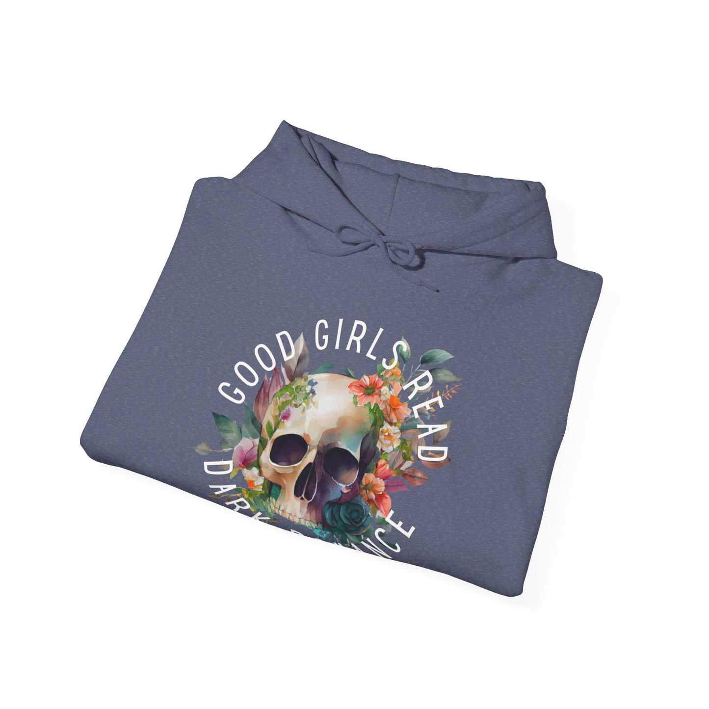 Good girls read dark romance Unisex Heavy Blend™ Hooded Sweatshirt