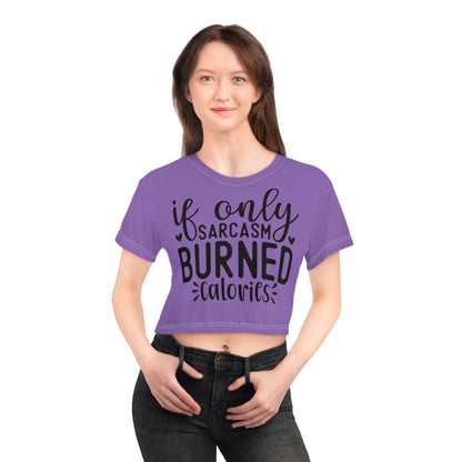 If only sarcasm burned calories in light purple Crop Tee