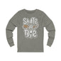 Skate Or Die Long Sleeve Tee