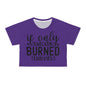 If only sarcasm burned calories in purple Crop Tee