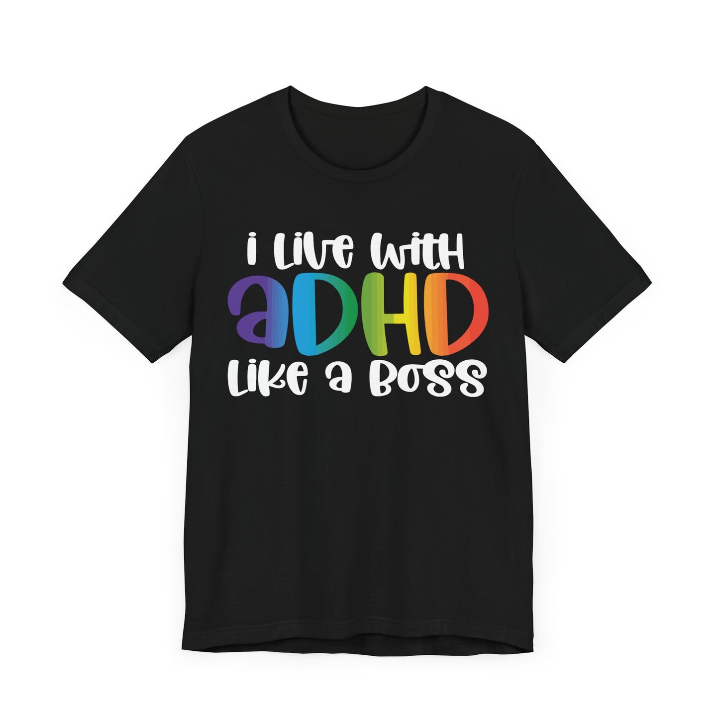 I live with ADHD like a boss Unisex Jersey Short Sleeve Tee