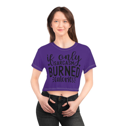 If only sarcasm burned calories in purple Crop Tee