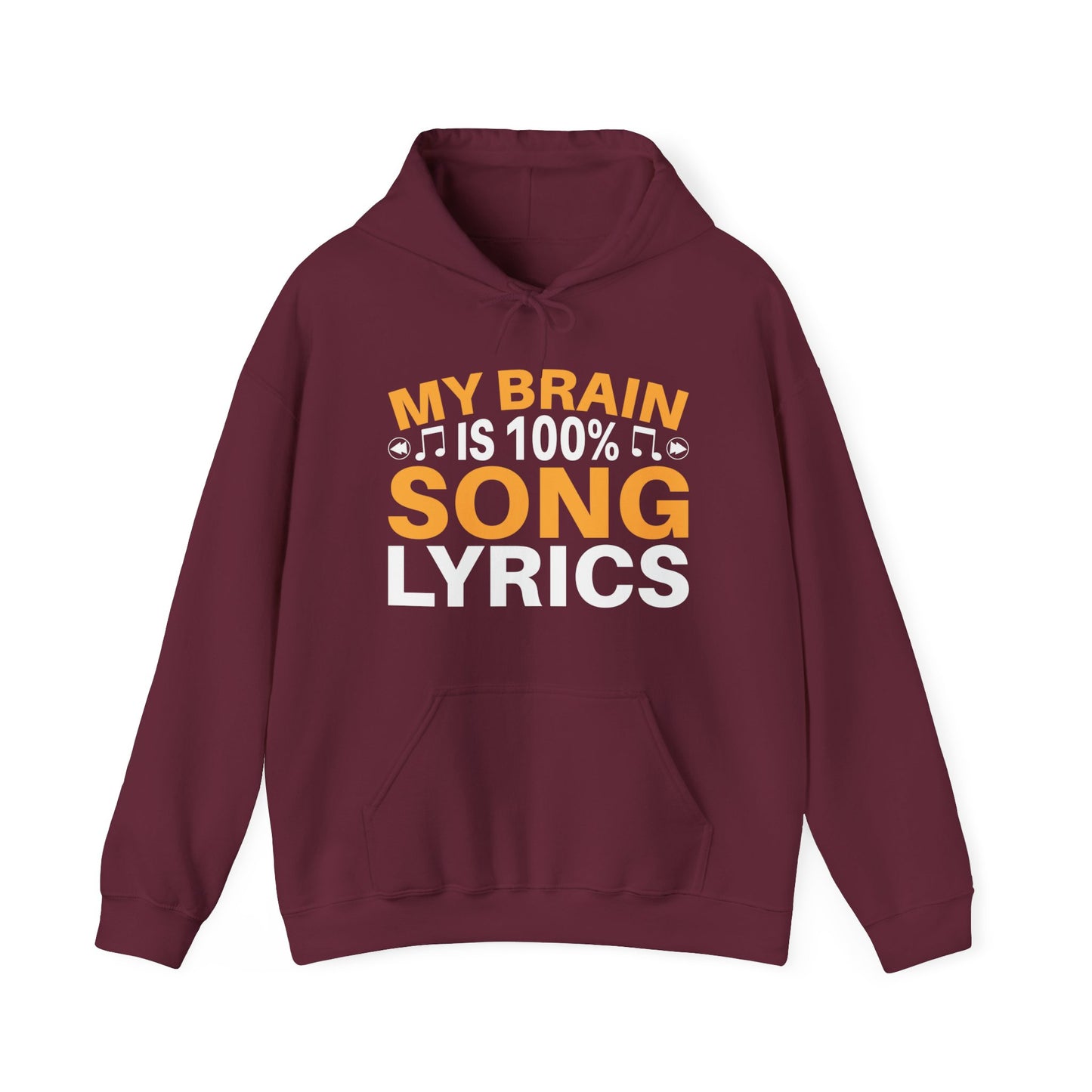 My brain is 100% song lyrics Unisex Heavy Blend™ Hooded Sweatshirt