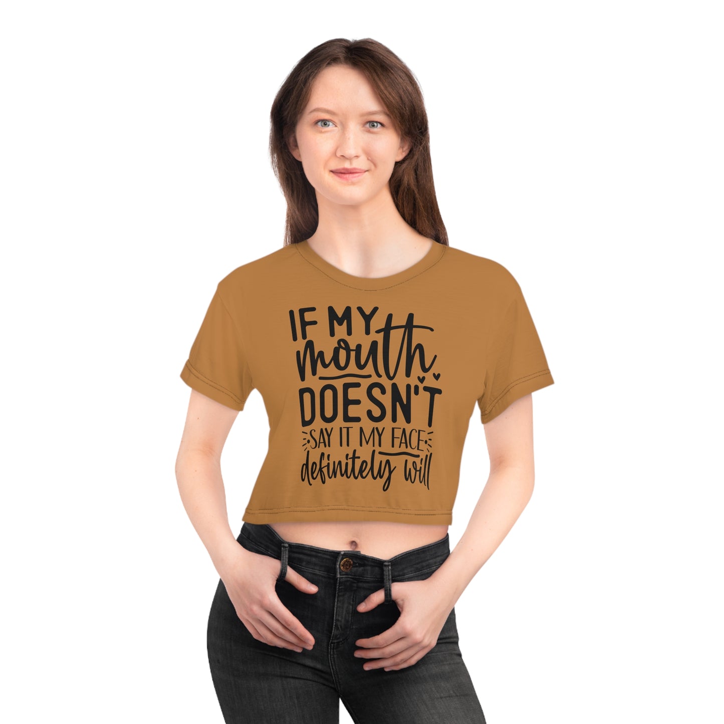 If my mouth doesn't say it. . . light brown Crop Tee