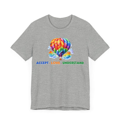 Accept, love, understand balloon Unisex Jersey Short Sleeve Tee