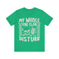 My whole vibe is on do not disturb Unisex Jersey Short Sleeve Tee