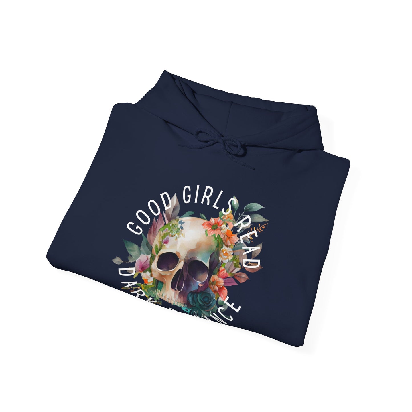 Good girls read dark romance Unisex Heavy Blend™ Hooded Sweatshirt