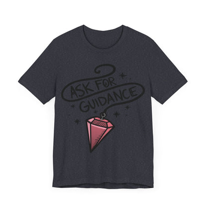 Ask for guidance Unisex Jersey Short Sleeve Tee