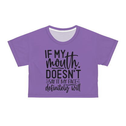 If my mouth doesn't say it. . . light purple Crop Tee